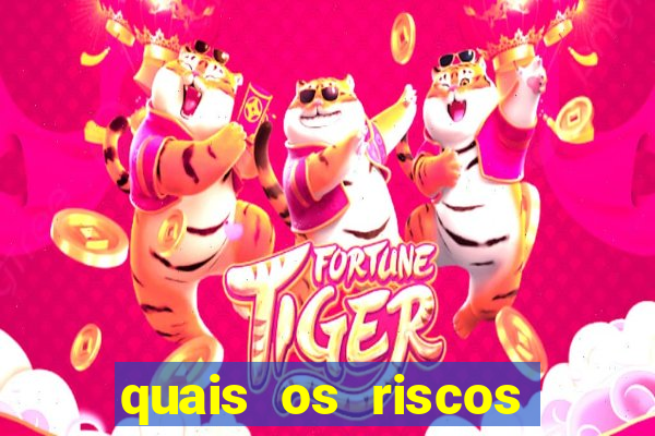 quais os riscos dos jogos de aposta